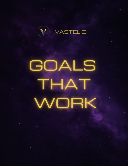 Goals That Work: The Starter System for Measurable Progress + Tracker Pack | By Vastelio